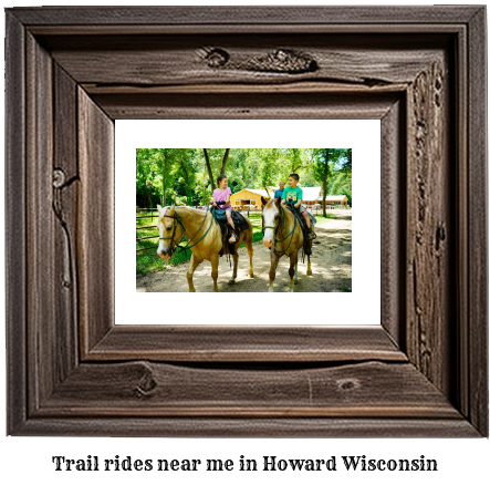 trail rides near me in Howard, Wisconsin